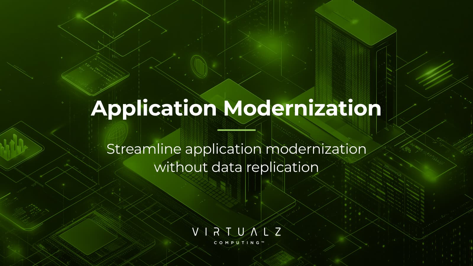Application Modernization | VirtualZ Computing